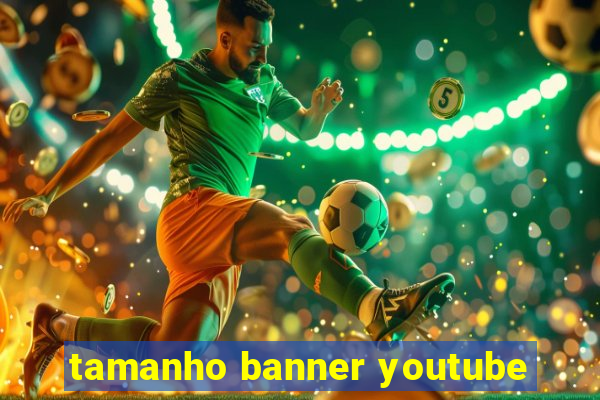 tamanho banner youtube